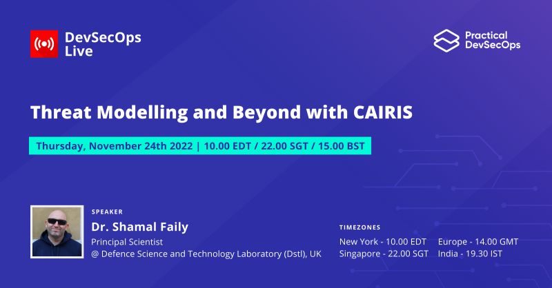 Threat Modelling and Beyond with CAIRIS