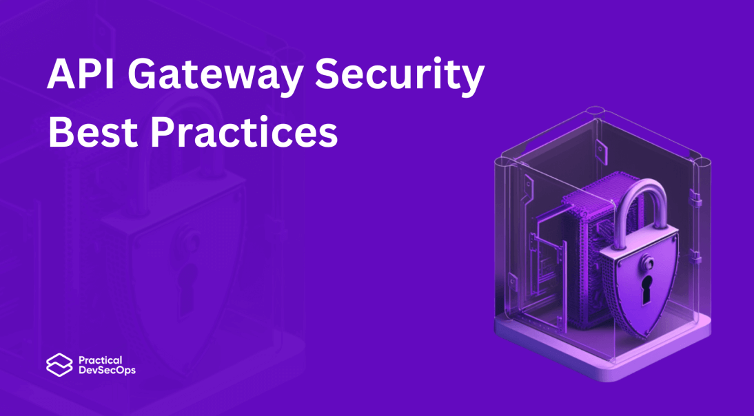 API Gateway Security Best Practices for 2025