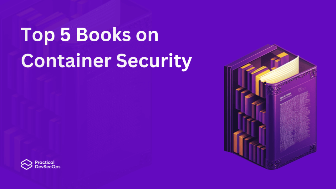 Top 5 Container Security Books in 2025
