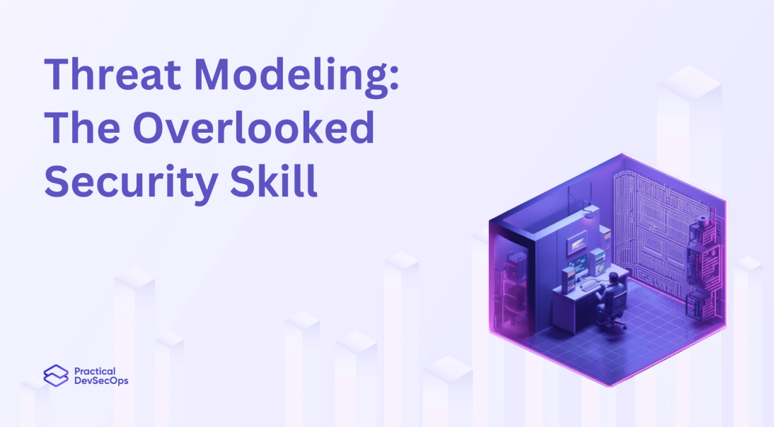 Threat Modeling: The Overlooked Security Skill in 2025