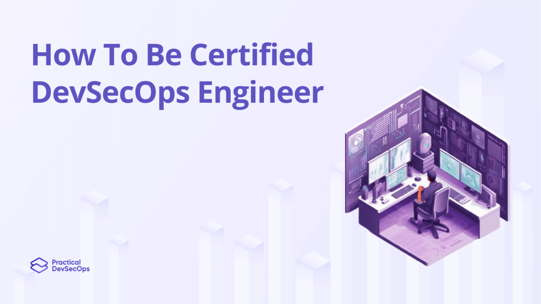 How To Be Certified DevSecOps Engineer?