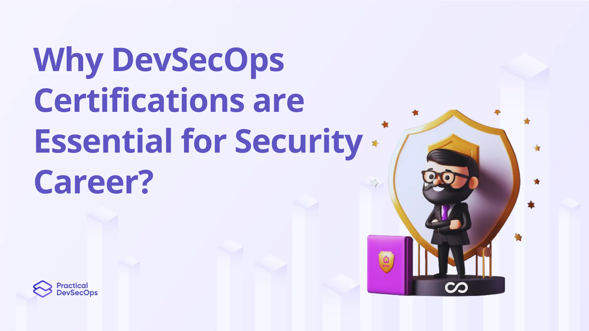 Why DevSecOps Certifications are Essential for  IT Security Experts?
