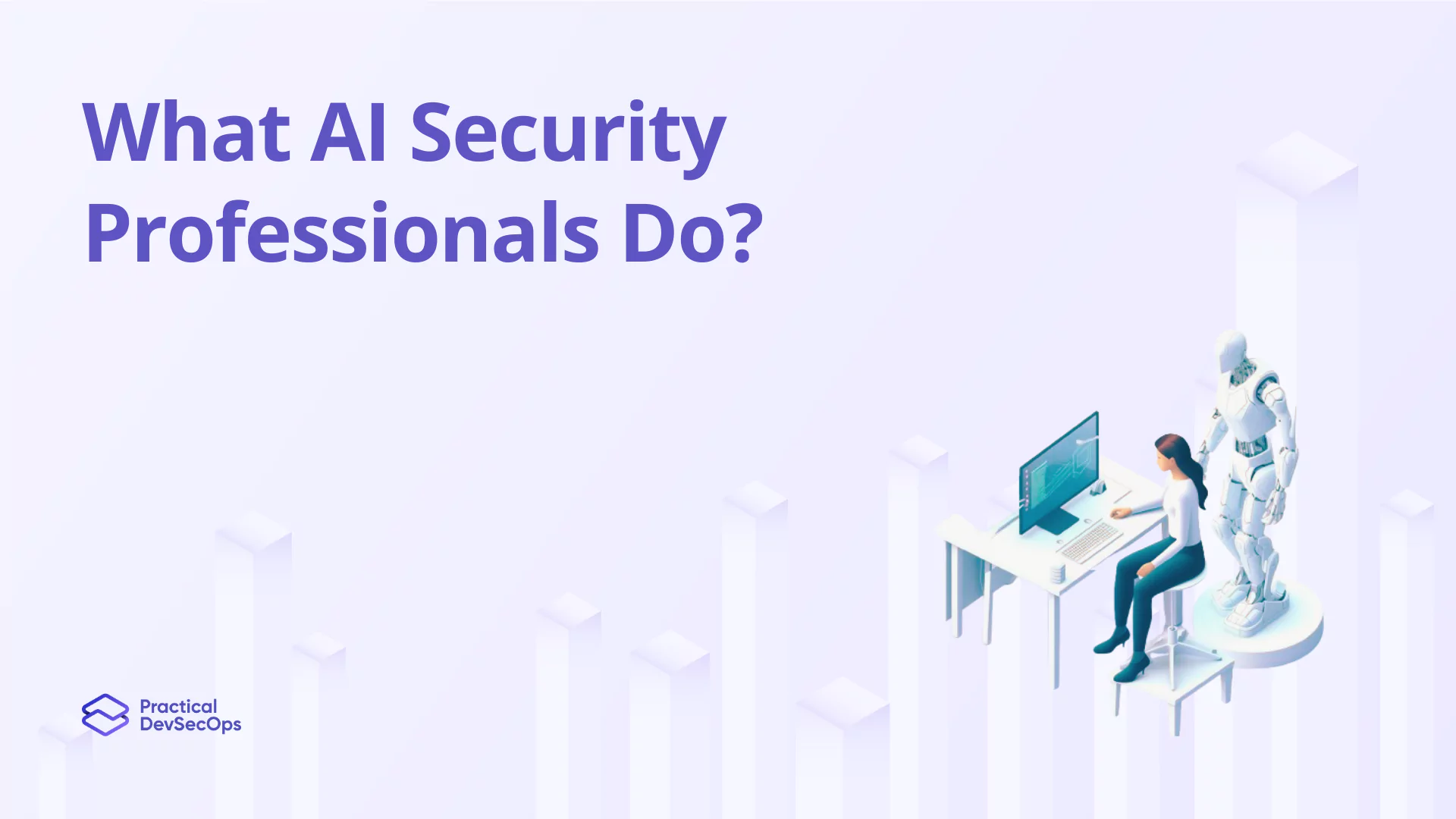 What AI Security Professionals Do?