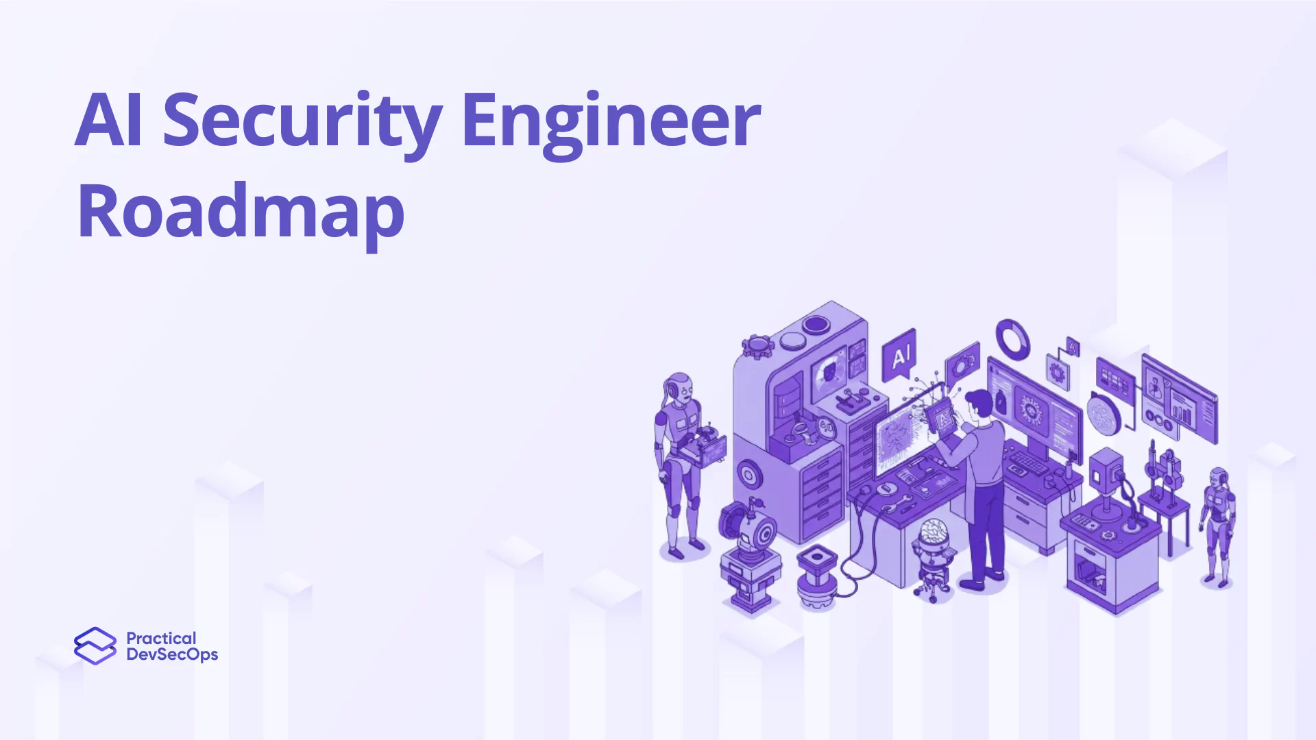 AI Security Engineer Roadmap: Skills for 2025 & Beyond
