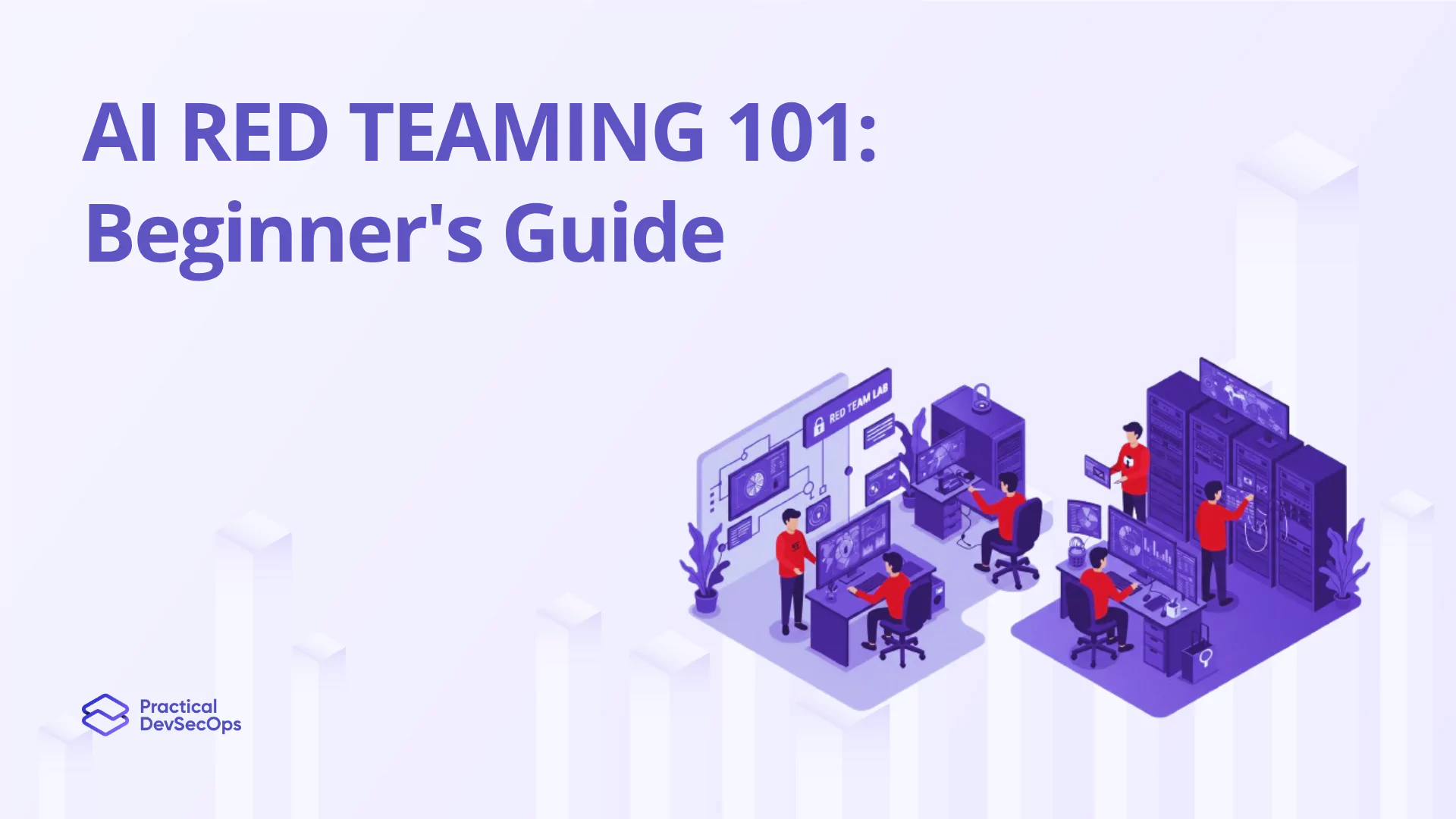Complete AI Red Teaming Guide for Beginners in 2025